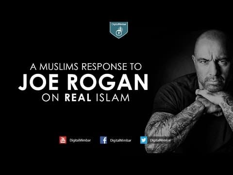 A Muslims Response to Joe Rogan on REAL Islam thumbnail