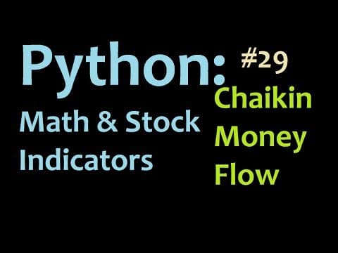 Python: How to Program the Chaikin Money Flow Trading Indicator thumbnail