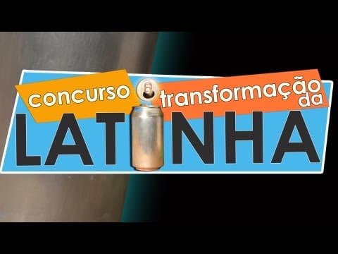 Resultado do Concurso da transformação da latinha, do Manual do Mundo thumbnail