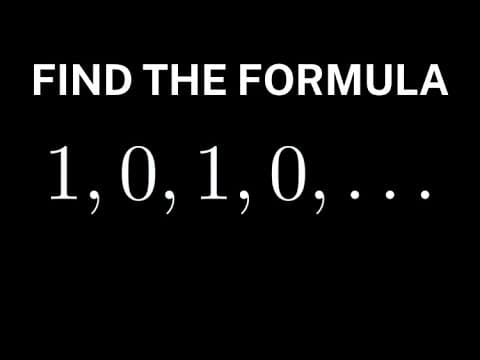 Formula for the Sequence: 1, 0, 1, 0, ... thumbnail