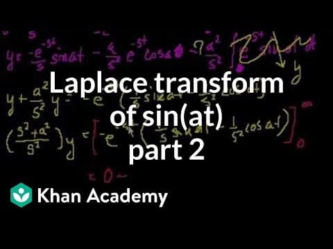 Part 2 of the transform of the sin(at) | Laplace transform | Differential Equations | Khan Academy thumbnail
