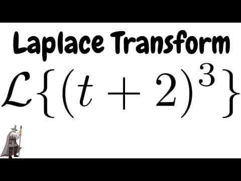 Finding the Laplace Transform of f(t) = (t + 2)^3 thumbnail