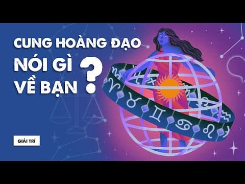 TẤT TẦN TẬT về 12 CUNG HOÀNG ĐẠO | xuongrong | Giải trí thumbnail