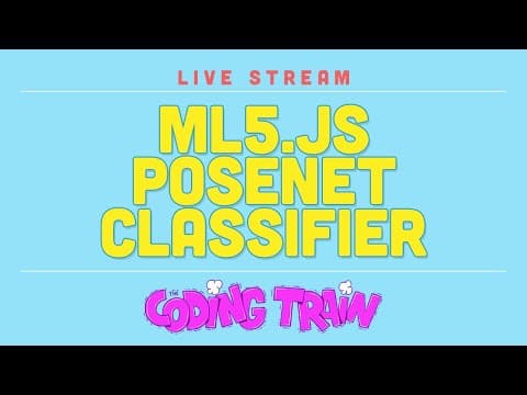 Classifying Poses with ml5.js Part 2 thumbnail
