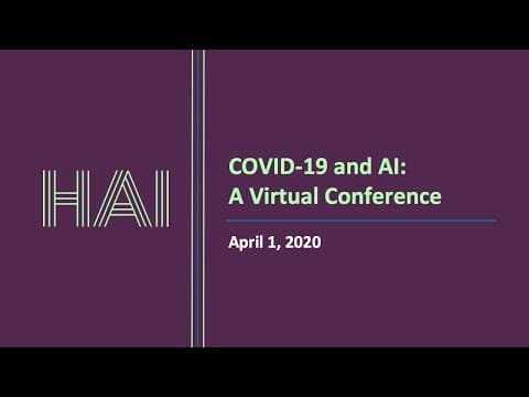 Stanford HAI - COVID-19 and AI: A Virtual Conference - Session Four thumbnail