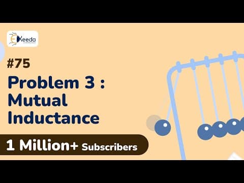 Problem No.3 based on Mutual Inductance | AC Coupled Circuit | Circuit Theory and Networks | EXTC thumbnail