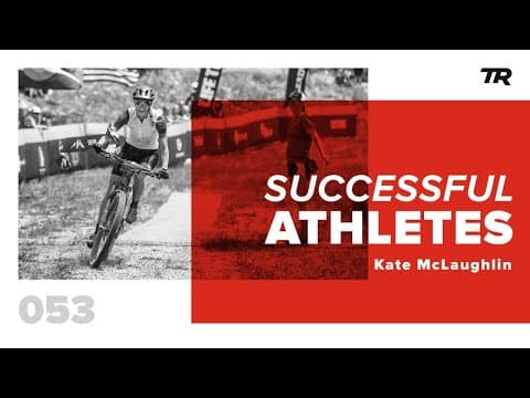 Racing Leadville’s Silver Rush 50 MTB with Kate McLaughlin — Successful Athletes Podcast 53 thumbnail