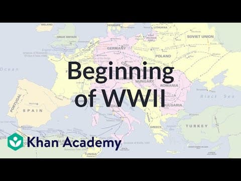 Beginning of World War II | The 20th century | World history | Khan Academy thumbnail