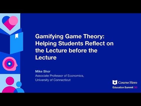 Gamifying Game Theory:  Helping Students Reflect on the Lecture Before the Lecture | thumbnail