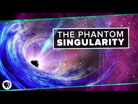 The Phantom Singularity | Space Time thumbnail