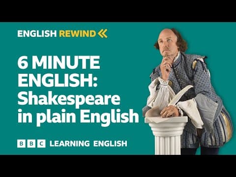 English Rewind - 6 Minute English: Shakespeare in plain English thumbnail