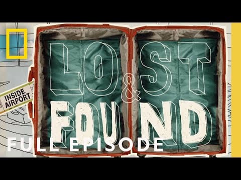 Inside Airport: Lost & Found (Full Episode) | National Geographic thumbnail