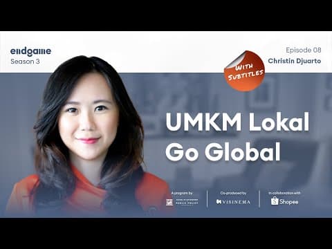 Genjot UMKM Tembus Pasar Global - Christin Djuarto | Endgame #60 thumbnail