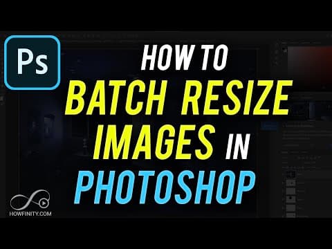 How to Batch Resize Images in Photoshop thumbnail