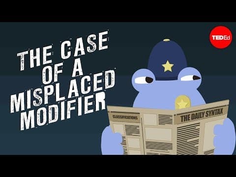 How misused modifiers can hurt your writing - Emma Bryce thumbnail