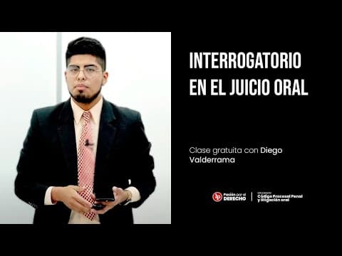 Interrogatorio en juicio oral l Diego Valderrama thumbnail