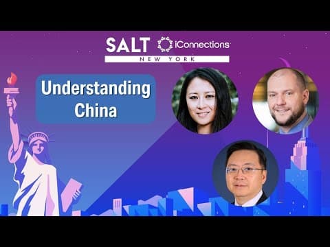Understanding China Better & Its Relationship With The United States | SALT iConnections New York thumbnail