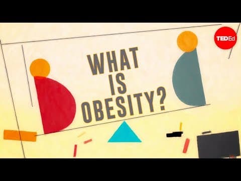 What Causes Obesity and Why Is It a Global Epidemic? thumbnail