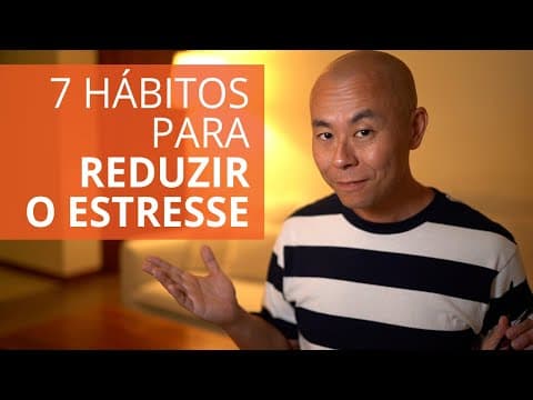 Como reduzir o estresse com hábitos simples thumbnail