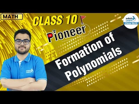 Formation of Polynomials - Class 10 Math || #Pioneer || LIVE || Misbah || Infinity Learn Class 9&10 thumbnail