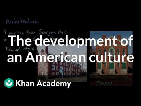 The development of an American culture | AP US History | Khan Academy thumbnail