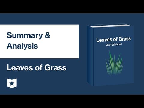 Leaves of Grass by Walt Whitman | Summary & Analysis thumbnail