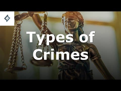 Types of Crime | Criminal Law thumbnail