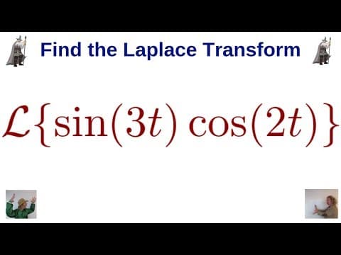 How to Find the Laplace Transform of sin(3t)cos(2t) thumbnail