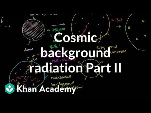 Cosmic background radiation 2 | Scale of the universe | Cosmology & Astronomy | Khan Academy thumbnail