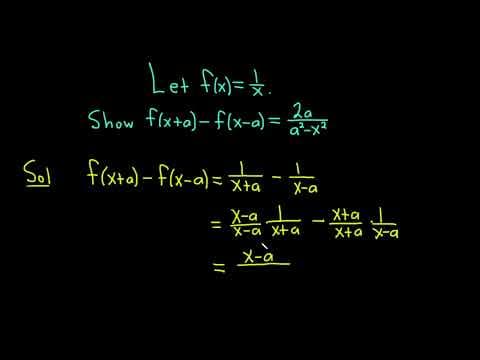 Prove f(x + a) - f(x - a) = 2a/(a^2 - x^2) if f(x) = 1/x thumbnail