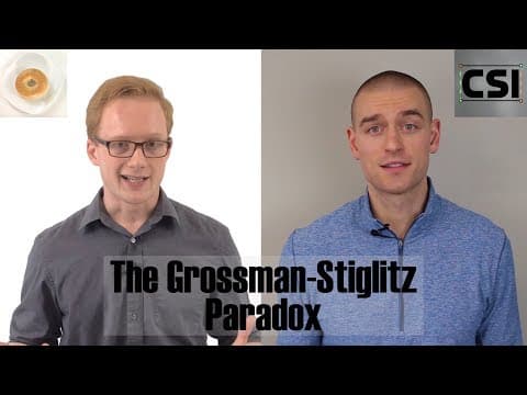 The Grossman Stiglitz Paradox - Collaboration with Ben Felix thumbnail