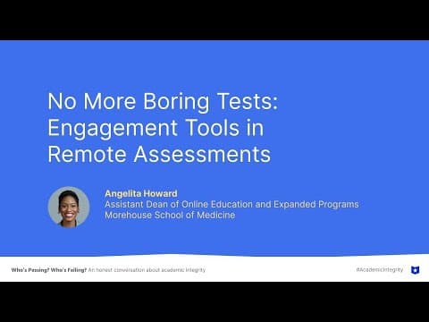 No More Boring Tests: Engagement Tools in Remote Assessments thumbnail