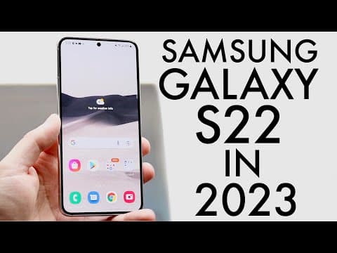 Samsung Galaxy S22 In 2023! (Still Worth Buying?) (Review) thumbnail