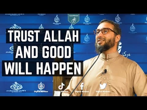 Trust Allah and Good will happen - Moutasem al Hameedy thumbnail