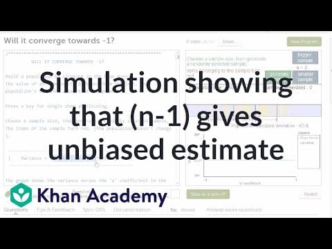 Simulation providing evidence that (n-1) gives us unbiased estimate | Khan Academy thumbnail