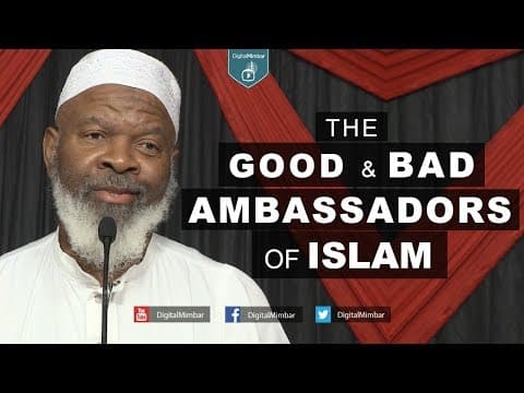 The Good & Bad Ambassadors of Islam - Imam Siraj Wahhaj thumbnail