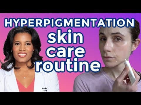 Skin care routine for hyperpigmentation| Dr Dray thumbnail