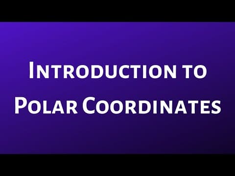 Introduction to Polar Coordinates thumbnail