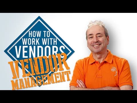 Vendor Management: How to Work with Vendors thumbnail