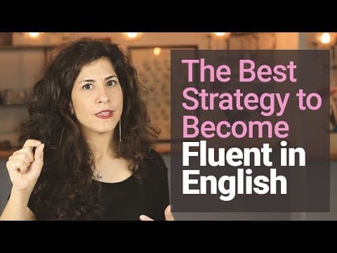 #1 STRATEGY to become FLUENT in English [and why you DON'T NEED to 'speak like a native speaker’] thumbnail
