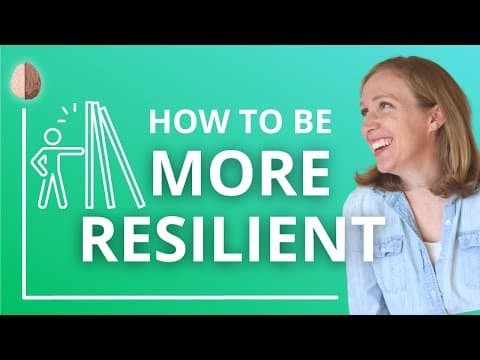 How to be More Resilient - 6 Traits of Resilient People - Featuring Laura Kampf thumbnail