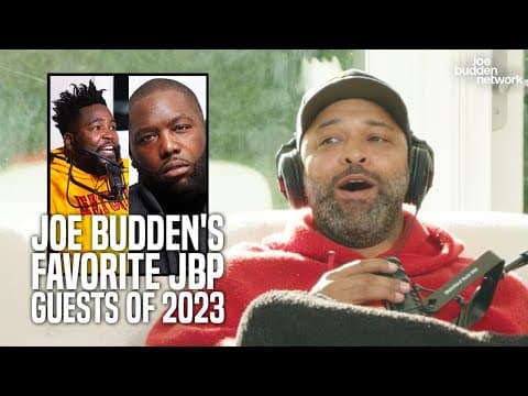 Joe Budden's Favorite JBP Guests Of 2023 | "Dr. Umar Had A Lot Of Education" thumbnail