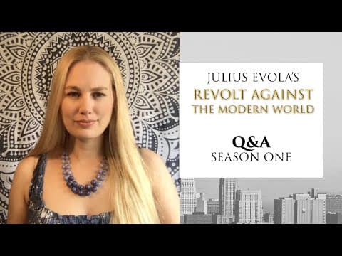 Julius Evola's Revolt Against the Modern World - Q&A Season 1 thumbnail