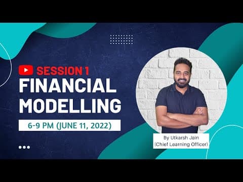 Let's Build a Financial Model from Scratch | Session 1 thumbnail