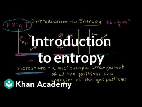 Introduction to entropy | Applications of thermodynamics | AP Chemistry | Khan Academy thumbnail
