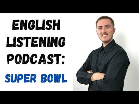 English Listening Practice Podcast - Super Bowl thumbnail