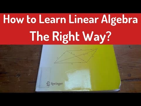 How to Learn Linear Algebra, The Right Way? thumbnail