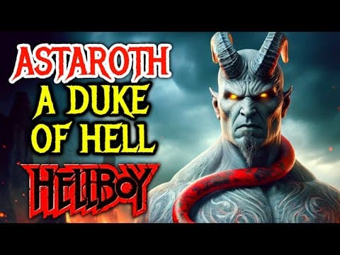 Astaroth Origin - Hellboy's Scheming Paternal Uncle Who Is One Of The Most Dangerous Demons In Hell! thumbnail