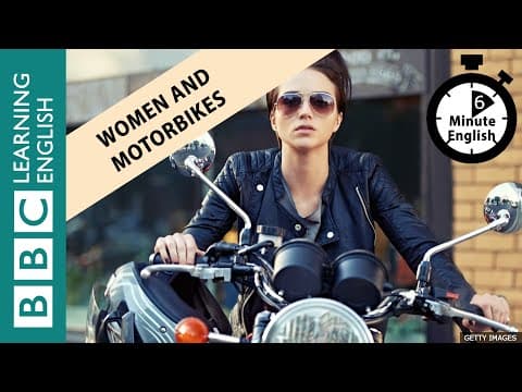 Women and motorbikes - 6 Minute English thumbnail
