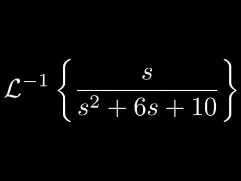 Inverse Laplace Transform of s/(s^2 + 6s + 10) thumbnail